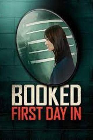 Booked: First Day In poster
