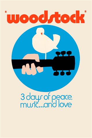 Woodstock – 3 päivää rauhaa, rakkautta, musiikkia poster