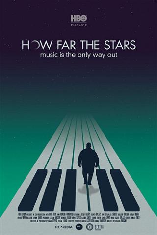 How Far the Stars poster