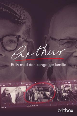 Arthur: A Life with the Royal Family poster