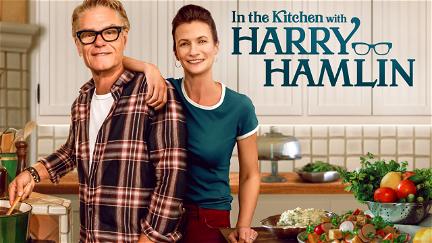 In the Kitchen with Harry Hamlin poster