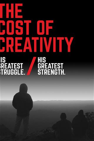 The Cost Of Creativity poster
