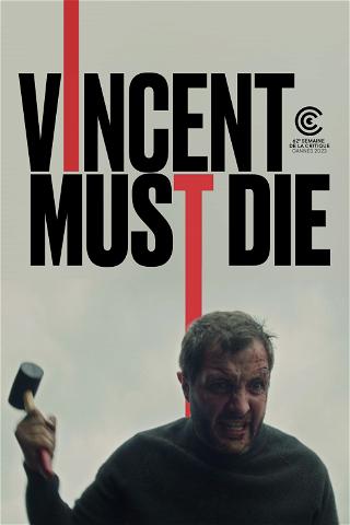 Vincent Must Die poster