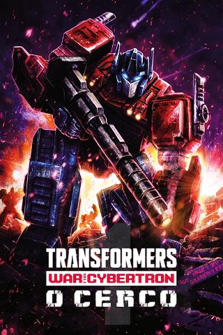 Transformers: War for Cybertron: O Cerco poster