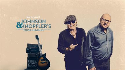Johnson & Knopfler's Music Legends poster