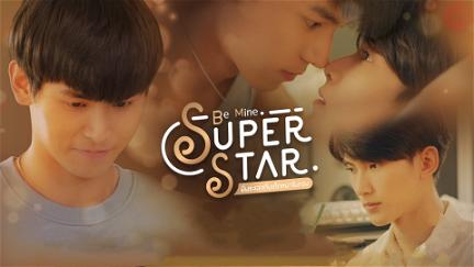 Be Mine SuperStar poster