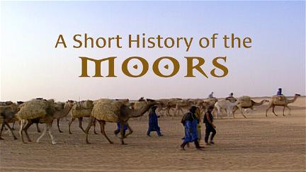 A Short History of the Moors poster