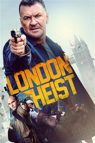 London Heist poster