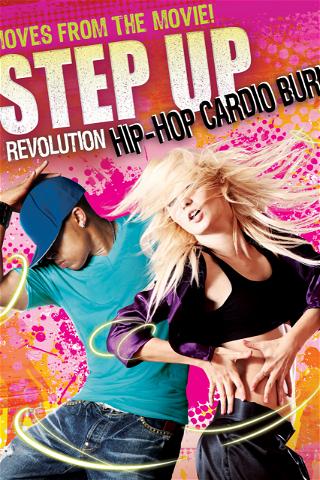 Step Up Revolution: Hip Hop Cardio Burn poster