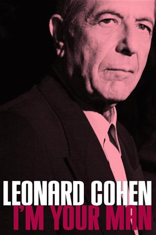 Leonard Cohen: Yo soy tu hombre poster