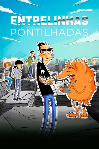 Entrelinhas Pontilhadas poster
