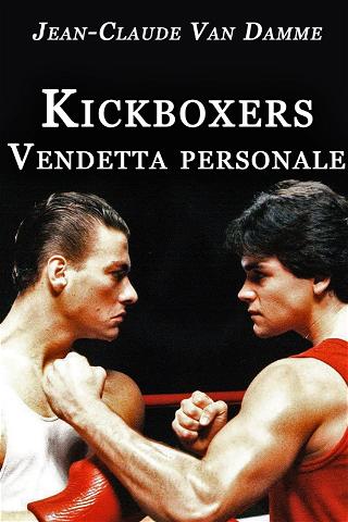 Kickboxers - Vendetta personale poster