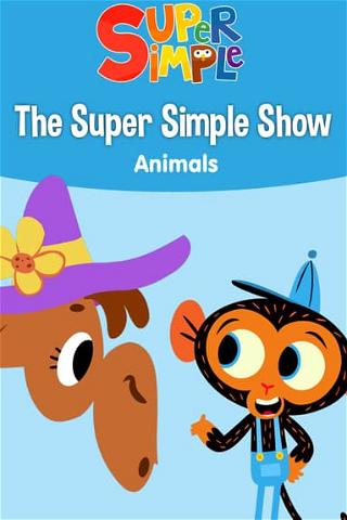 The Super Simple Show: Animals poster