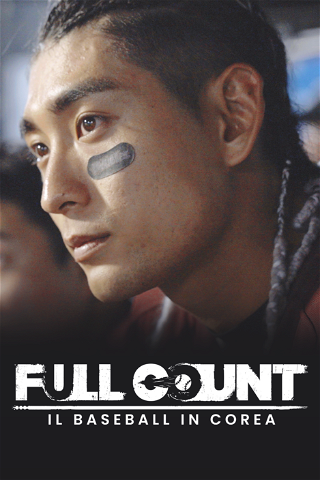 FULL COUNT – IL BASEBALL IN COREA poster