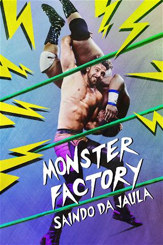 Monster Factory: Saindo da Jaula poster