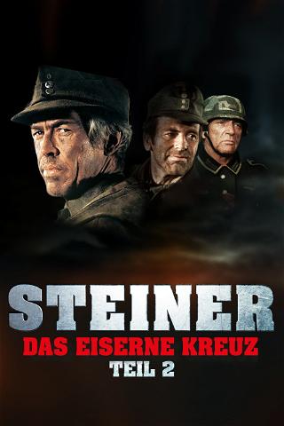 Steiner - Das Eiserne Kreuz Teil II poster