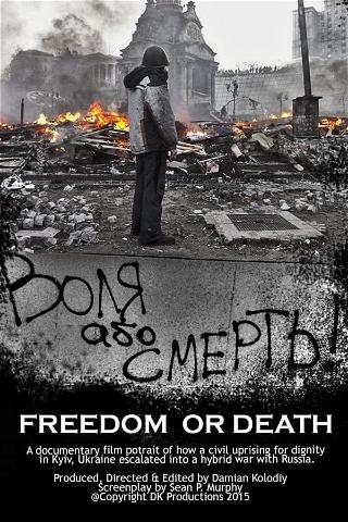 Freedom or Death! poster