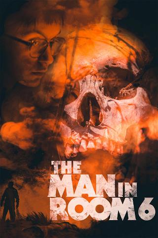 The Man in Room 6 poster