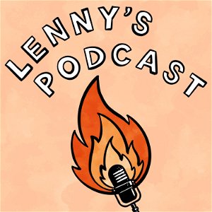 Lenny's Podcast: Product | Growth | Career poster