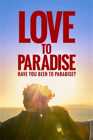 Love to Paradise poster
