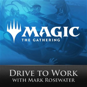 Magic: The Gathering Drive to Work Podcast poster