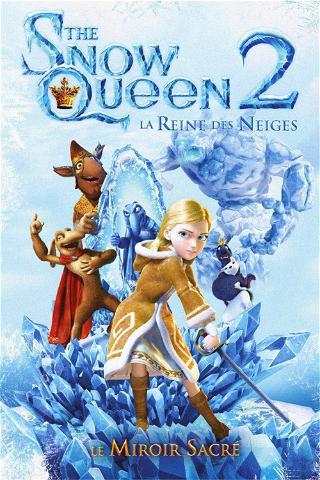 The Snow Queen: La reine des neiges 2 poster