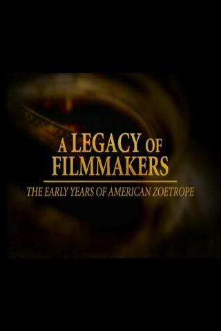 Un legado de cineastas: los primeros años de Zoetrope estadounidense poster