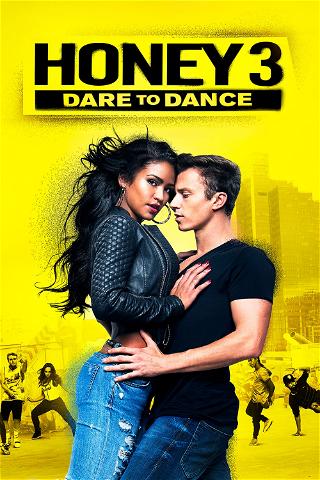 Honey 3: Dare to Dance poster