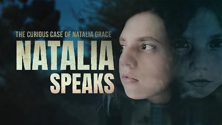 The Curious Case Of Natalia Grace: Natalia Speaks poster