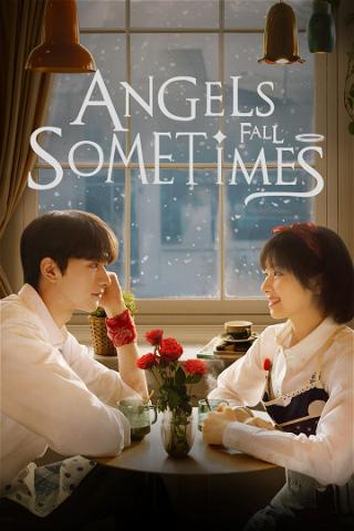 Angels Fall Sometimes poster