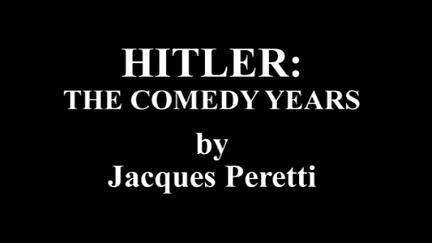 Hitler: The Comedy Years poster