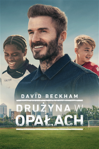 David Beckham: Drużyna w opałach poster