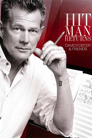 Hit Man Returns: David Foster & Friends poster