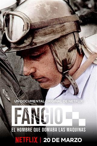 Fangio, el hombre que domaba las máquinas poster