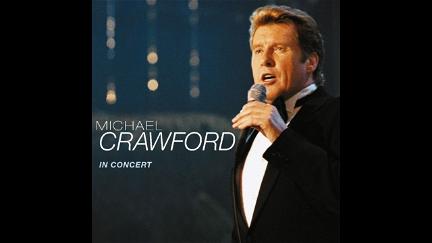 Michael Crawford in Concert poster