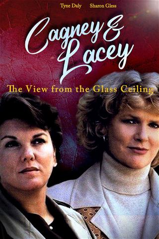 Cagney & Lacey - Wer im Glashaus sitzt poster