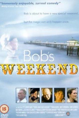 Bob's Weekend poster