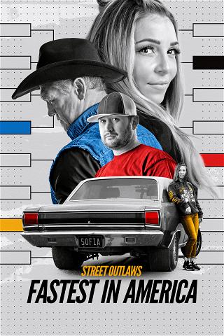 Street Outlaws: Fastest in America poster