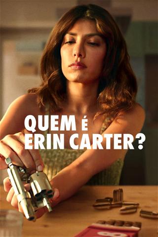 Quem é Erin Carter? poster