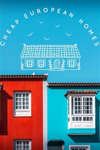 Cheap European Homes poster