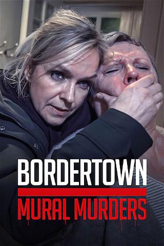 Bordertown: Mural Murders poster