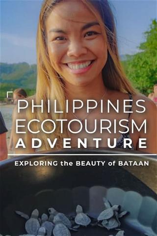 Philippines Ecotourism Adventure: Exploring the Beauty of Bataan poster