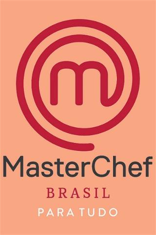 MasterChef Brasil Para Tudo poster