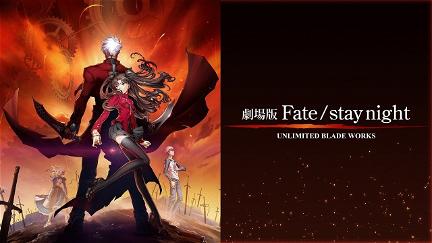 Gekijouban Fate/Stay Night: Unlimited Blade Works poster