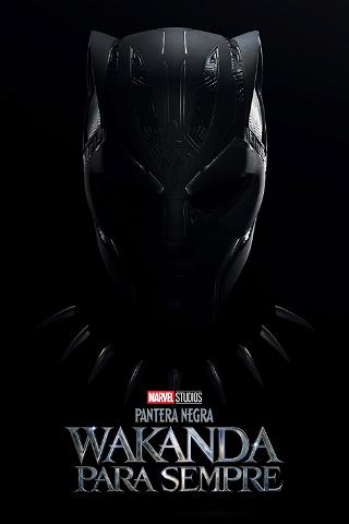 Pantera Negra: Wakanda para Sempre poster