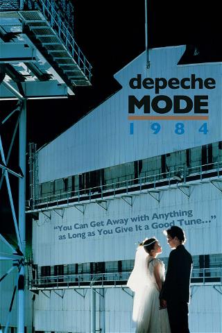 Depeche Mode: 1984 “You Can Get Away with Anything as Long as You Give It a Good Tune…” poster
