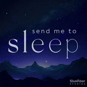 Send Me To Sleep: Books and stories for bedtime poster