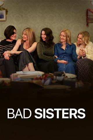 Bad Sisters poster