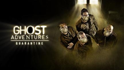 Ghost Adventures: Quarantine poster