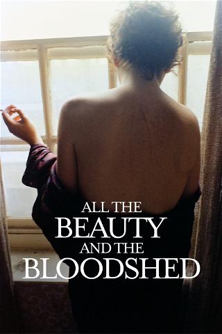 All The Beauty and The Bloodshed poster